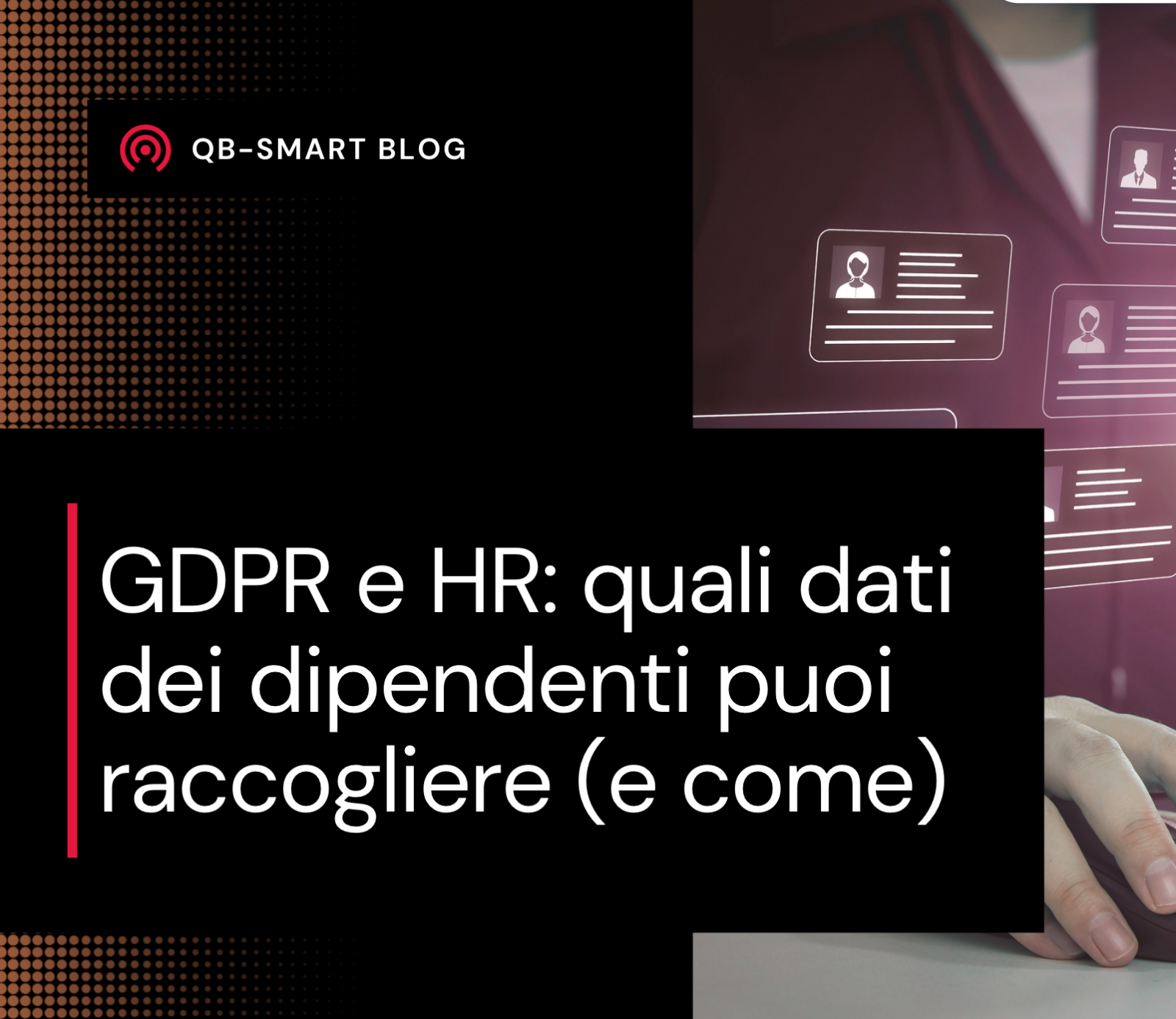 GDPR dati dipendenti HR compliance trattamento dati personali
