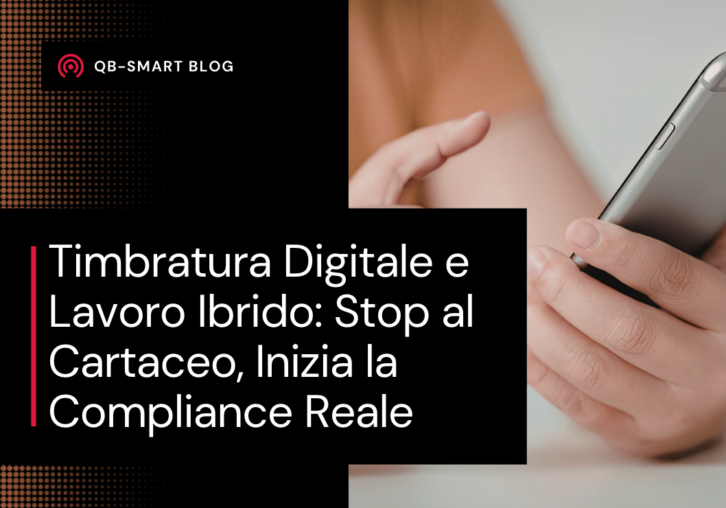 timbratura digitale lavoro ibrido dashboard qb-smart
