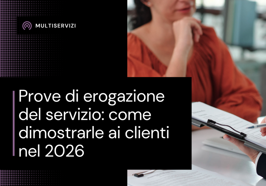 prove erogazione servizio cliente multiservizi report geolocalizzazione 2026