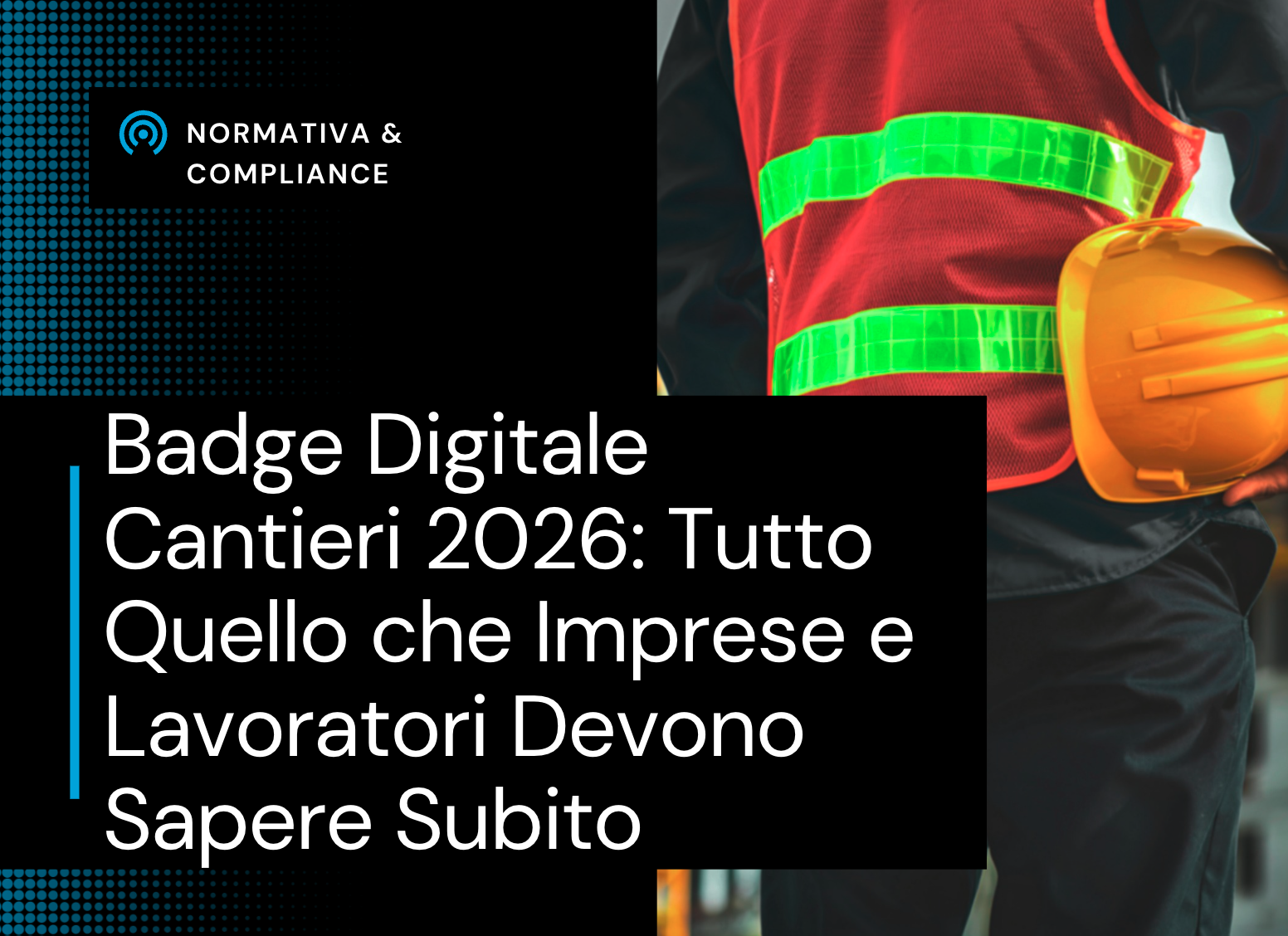 badge digitale cantiere 2026 QR code anticontraffazione obbligo