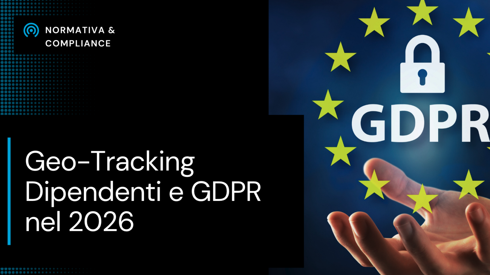 geo tracking dipendenti mobilità GDPR conformità 2026 italia