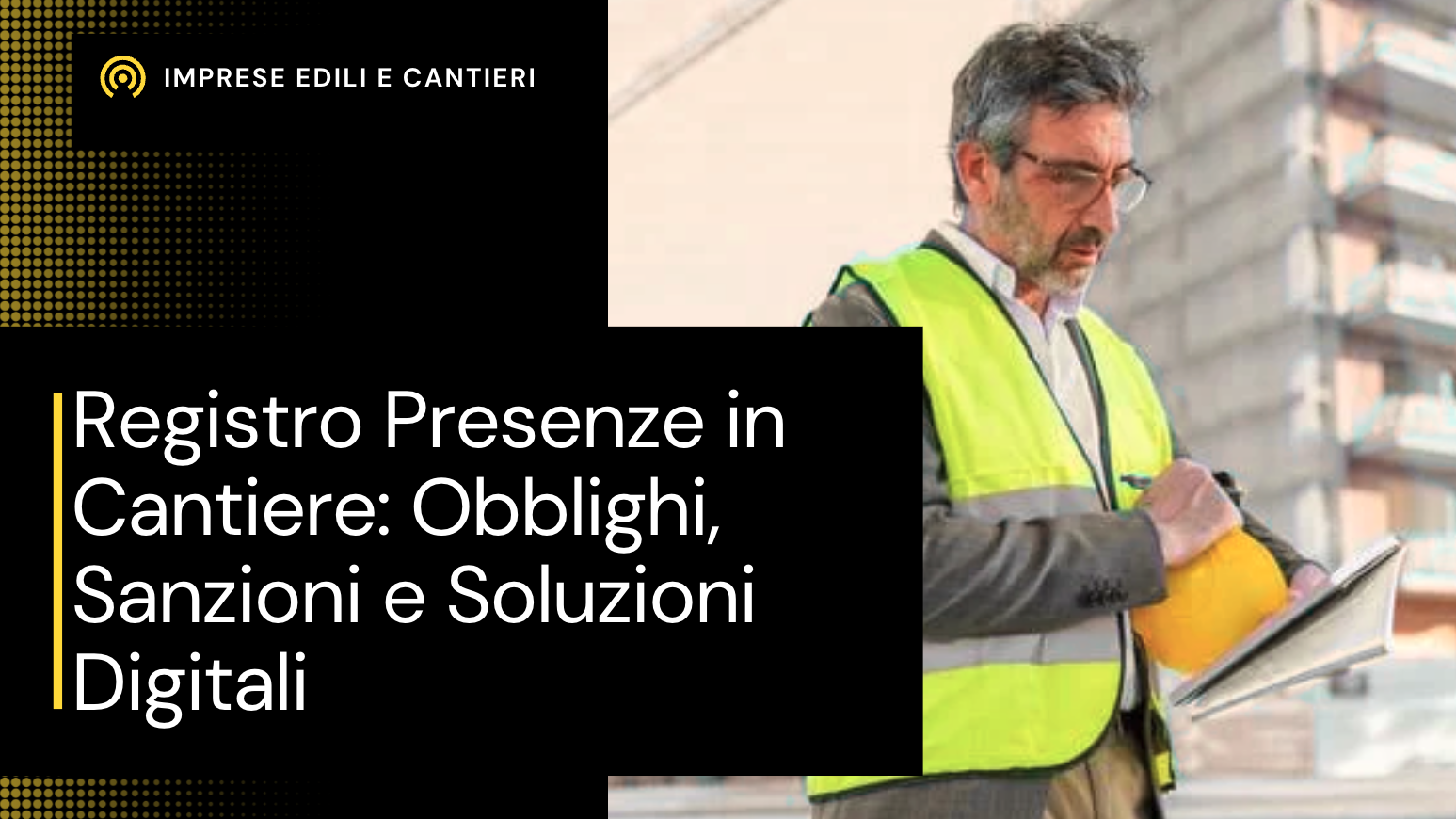 registro presenze cantiere obblighi normativa digitale